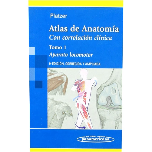 Spanish Edition by Werner Platzer (Author), Jorge Frydman (Translator) Atlas de Anatomía.Con correlación clínica: Aparato Locomotor (Spanish Edition)