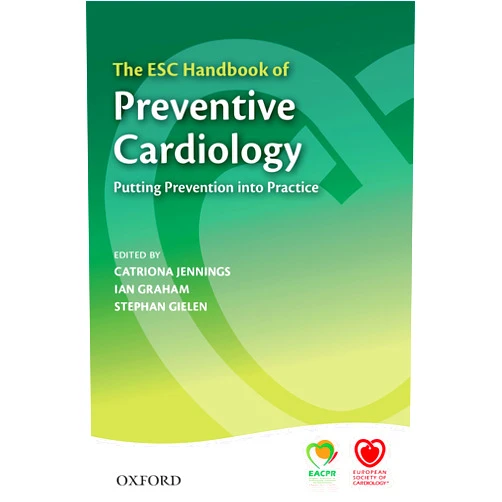 By Catriona Jennings (Editor), Ian Graham (Editor), Stephan Gielen (Editor) & 0 more Format: Kindle Edition The ESC Handbook of Preventive Cardiology: Putting Prevention into Practice (The European Society of Cardiology Series)