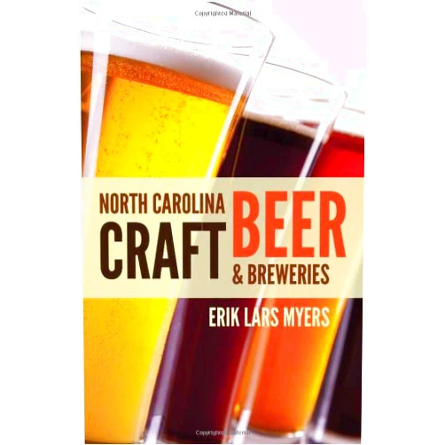 Erik Lars Myers North Carolina Craft Beer & Breweries