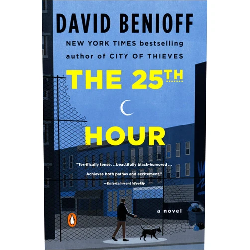 David Benioff The 25th Hour: A Novel