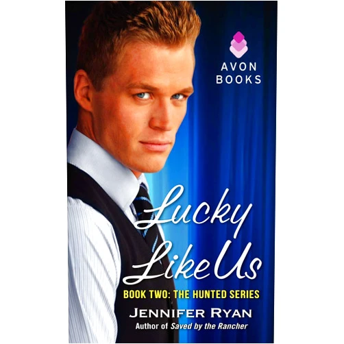 Jennifer Ryan Lucky Like Us: A Romantic Suspense Novel (The Hunted, 2)