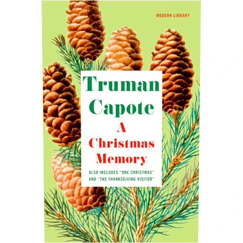 Truman Capote A Christmas Memory: One Christmas, and The Thanksgiving Visitor (Modern Library)