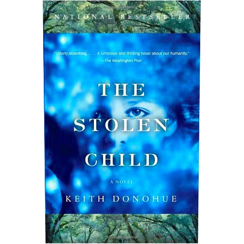 By Keith Donohue (Author) The Stolen Child by Donohue, Keith (May 8, 2007) Paperback