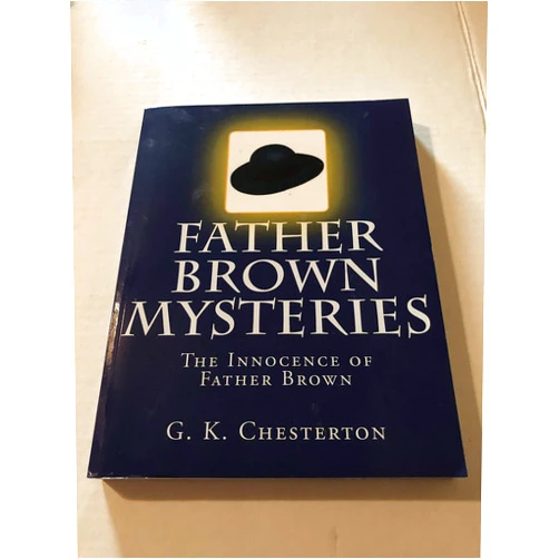 G. K. Chesterton,S. M. Sheley,Summit Classic Press Father Brown Mysteries The Innocence of Father Brown [Large Print Edition]: The Complete & Unabridged Original Classic