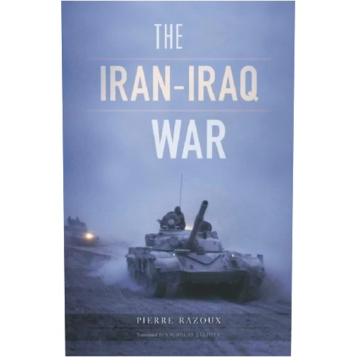 By Pierre Razoux (Author), Nicholas Elliott (Translator) The Iran-Iraq War