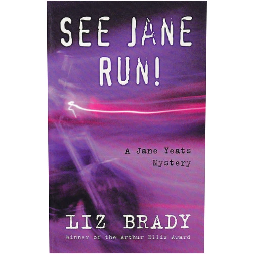 By Liz Brady (Author) Format: Kindle Edition See Jane Run!: A Jane Yeats Mystery