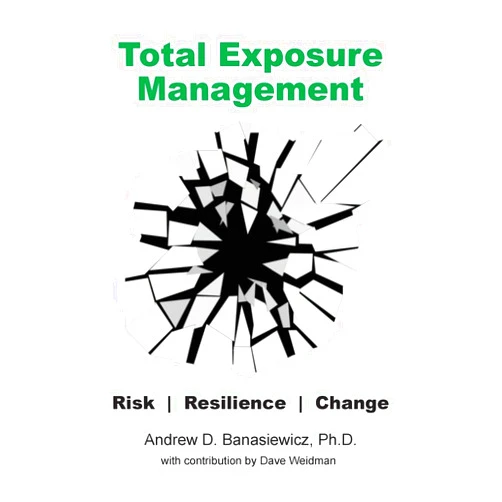 Andrew D Banasiewicz,Dave Weidman Total Exposure Management