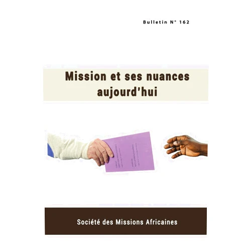 S. I. Francis Rozario SMA,Donbosco Mawdsley SMA,Joseph Hardy SMA,Jean Bonfils SMA,Emmanuel Dim SMA,Waclaw Dominik SMA,Fachtna O'Driscoll SMA,Michael McCabe SMA Mission et ses nuances aujourd’hui (Bulletin SMA) (French Edition)