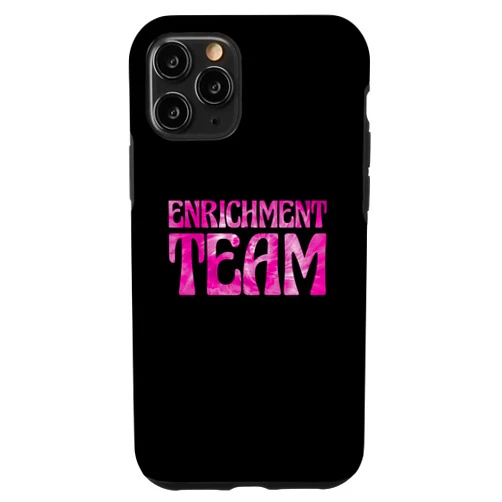 Enrichment Education Teacher Appreciation Gifts iPhone 11 Pro Enrichment Educator Enrichment Team Case