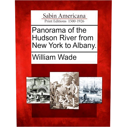 Rouse Ball Professor of English Law Cambridge University and Professor of English Law William Wade Panorama of the Hudson River from New York to Albany.