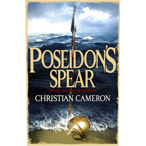 By Christian Cameron (Author) Format: Kindle Edition Poseidon's Spear (The Long War Book 3)