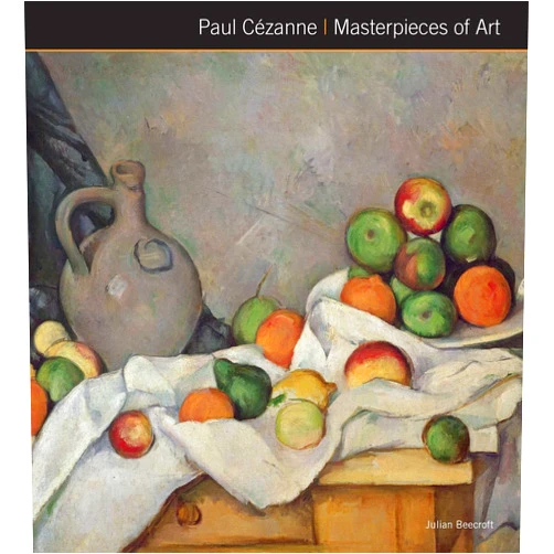 Dr Julian Beecroft Paul Cézanne Masterpieces of Art