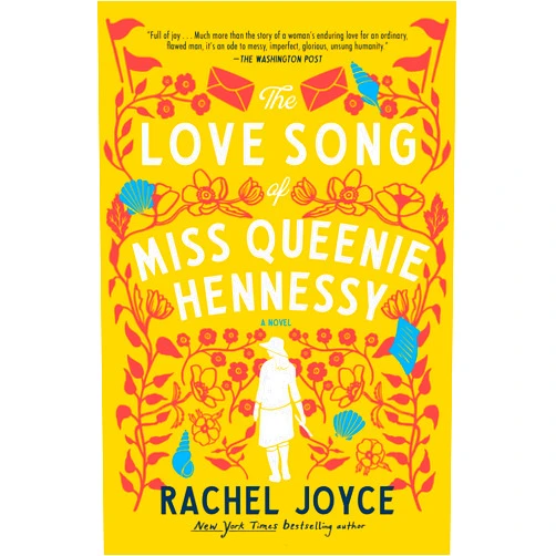 By Rachel Joyce (Author) Format: Kindle Edition The Love Song of Miss Queenie Hennessy: A Novel