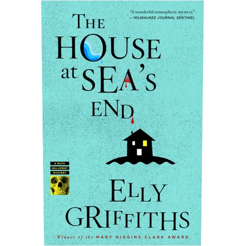 By Elly Griffiths (Author) Format: Kindle Edition The House At Sea's End: A Mystery (Ruth Galloway series Book 3)