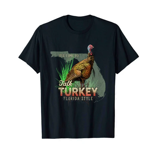 Ugly Pelican Brand Florida Turkey Hunting Time to Talk Turkey Gift T-Shirt