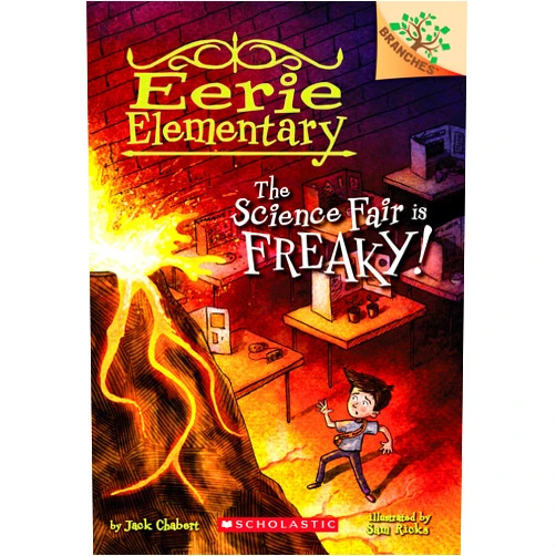 Jack Chabert,Sam Ricks The Science Fair is Freaky! A Branches Book (Eerie Elementary #4) (4)