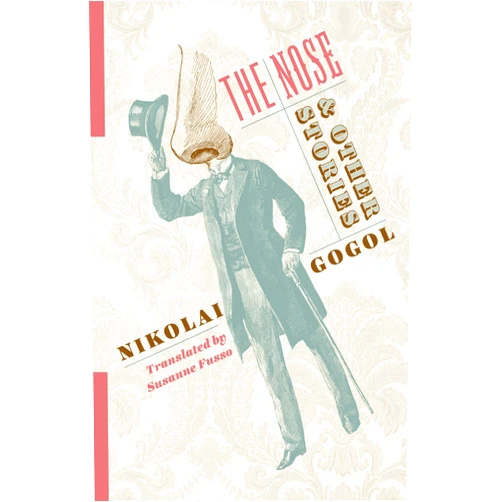 Nikolai Gogol,Susanne Fusso The Nose and Other Stories (Russian Library)
