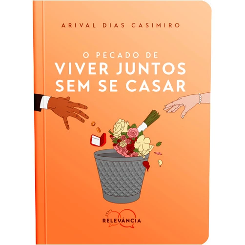 Portuguese Edition by Arival Dias Casimiro (Author) Format: Kindle Edition O Pecado de Viver Juntos Sem Se Casar (Série Relevância Livro 2) (Portuguese Edition)