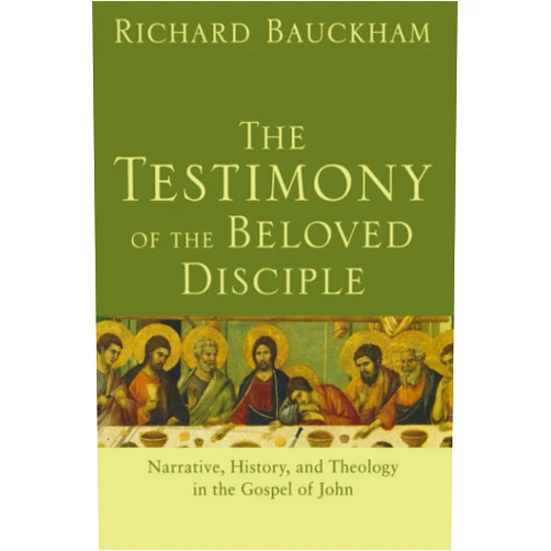 By Richard Bauckham (Author) The Testimony of the Beloved Disciple: Narrative, History, and Theology in the Gospel of John