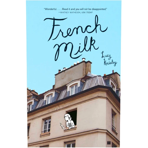 By Lucy Knisley (Author) French Milk
