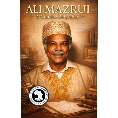 By CONCISE AFRICAN HISTORY (Author) Format: Kindle Edition Ali Mazrui: A Concise Biography (CONCISE AFRICAN HISTORY: AFRICA'S PAST IN AN HOUR)
