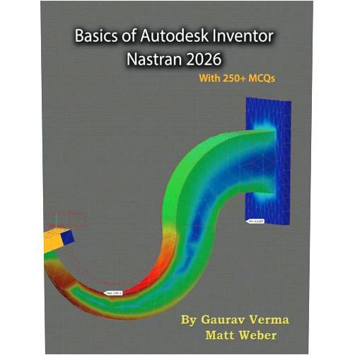 By Gaurav Verma (Author), Matt Weber (Author) Basics of Autodesk Inventor Nastran 2026