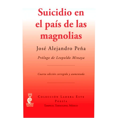 José Alejandro Peña Suicidio en el país de las magnolias (Spanish Edition)