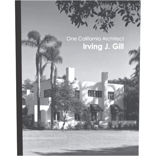 Esther McCoy,James B. Guthrie One California Architect, Irving J. Gill