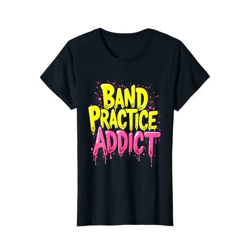 Mademark Band Practice Addict Musician Graphic Design T-Shirt