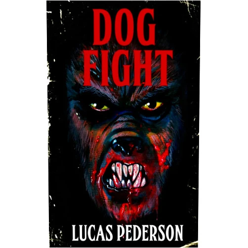 By Lucas Pederson (Author) Dog Fight