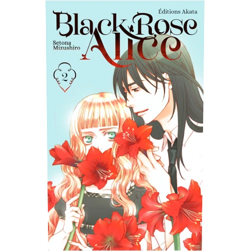 Setona Mizushiro,Alexandre Goy Black Rose Alice - Nouvelle édition - Tome 2 (VF)