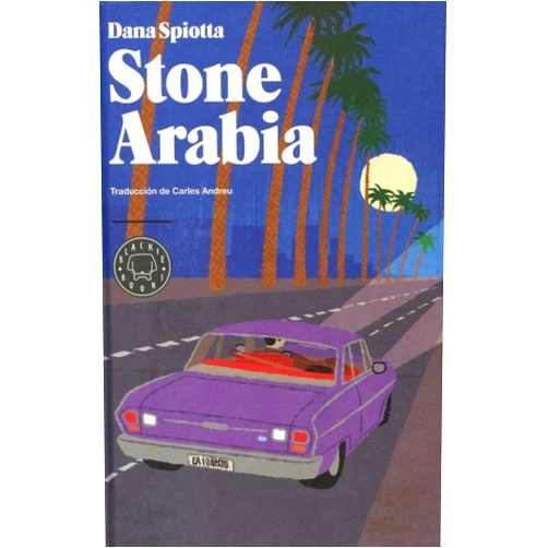 Dana Spiotta,Carles Andreu Stone Arabia