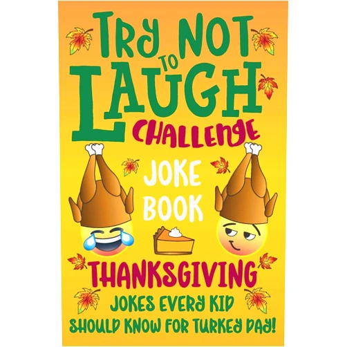 Howling Moon Books,C. S. Cole Try Not to Laugh Challenge Joke Book Thanksgiving Jokes Every Kid Should Know for Turkey Day!