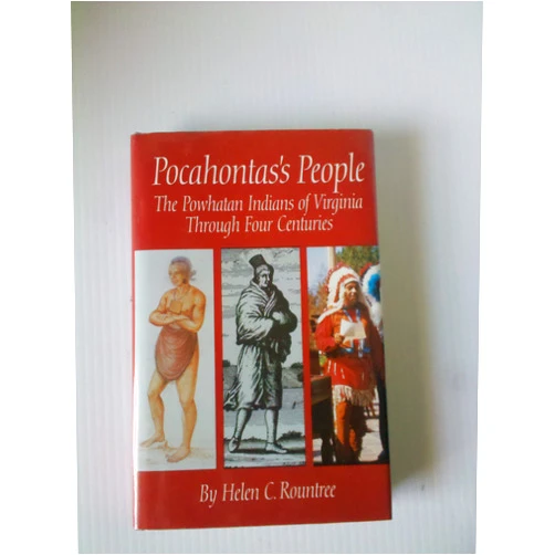 By Helen C. Rountree (Author) Pocahontas's People: The Powhatan Indians of Virginia Through Four Centuries (Civilization of the American Indian Series)