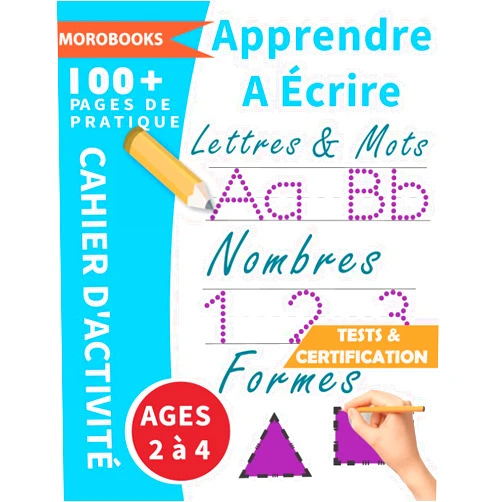 MORO BOOKS CAHIER D'ACTIVITÉ- Apprendre à Écrire Les Chiffres et Les Lettres: Trace les lettres et les chiffre et dessiner les formes | cahier de graphisme les ... 2,3 et + | Taille 8.5 x 11* (French Edition)