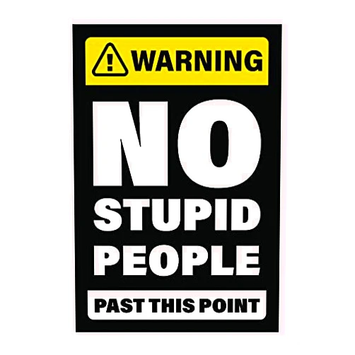 JP's Parcels Funny Tool Box Magnet Sign - 4x6 in. Warning No Stupid People Past This Point