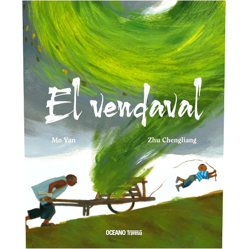 Mo Yan,Zhu Chengliang El Vendaval / The Gale (Spanish Edition)