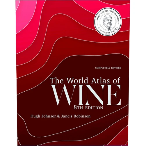 Jancis Robinson,Hugh Johnson The World Atlas of Wine 8th Edition