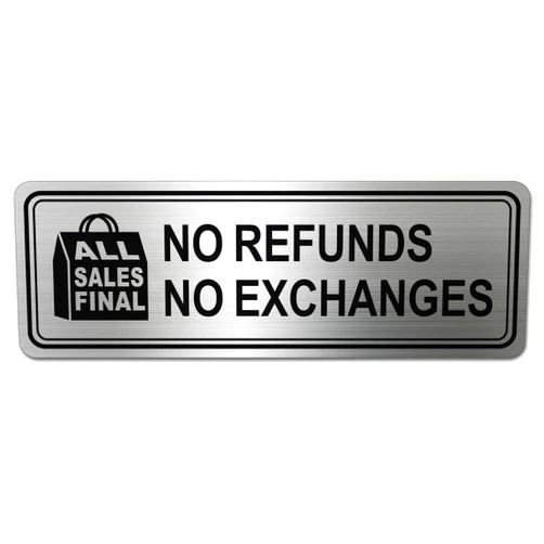 LEMBANG Metal Stainless Steel All Sales Final No Refunds No Exchanges Sign,With Self Adhesive,9x3in(No Refunds or Exchanges)