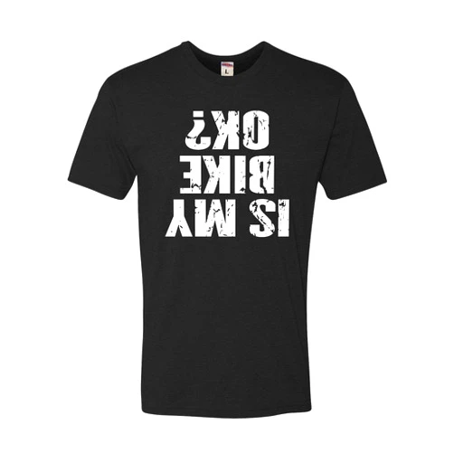 Go All Out Adult is My Bike OK Okay? Deluxe T-Shirt