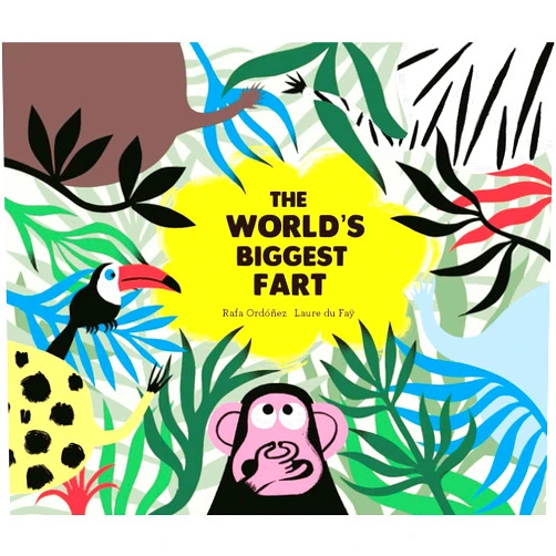 Rafael Ordóñez Cuadrado,Laure du Fäy The World's Biggest Fart (Somos8)