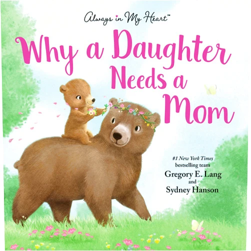 By Gregory E. Lang (Author), Susanna Leonard Hill (Author), Sydney Hanson (Illustrator) & 0 more Why a Daughter Needs a Mom: Celebrate Your Special Mother Daughter Bond this Christmas with this Heartwarming Picture Book! (Always in My Heart)