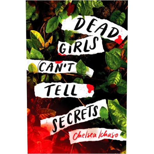 By Chelsea Ichaso (Author) Dead Girls Can't Tell Secrets