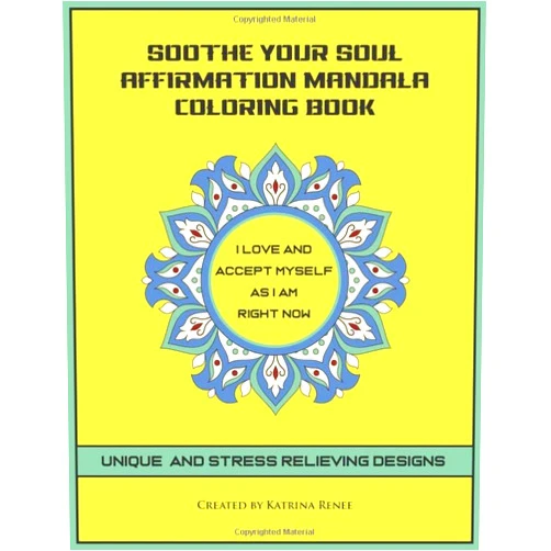 Katrina Renee Soothe Your Soul Affirmation Mandala Coloring Book