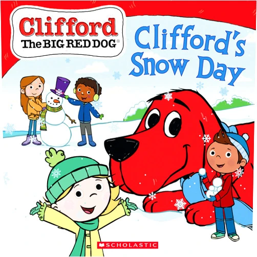 Reika Chan,Norman Bridwell Clifford's Snow Day (Clifford the Big Red Dog Storybook)