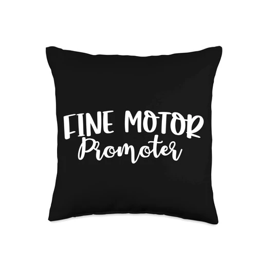 Fine Motor Promoter OT Occupational Therapy Quote Fine Motor Promoter Cute Occupational Therapy Sensory Throw Pillow
