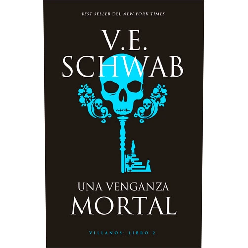 V. E. SCHWAB,Nora Inés Escoms Una venganza mortal (Spanish Edition)