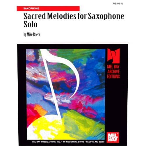 Mike Buerk Sacred Melodies for Saxophone Solo