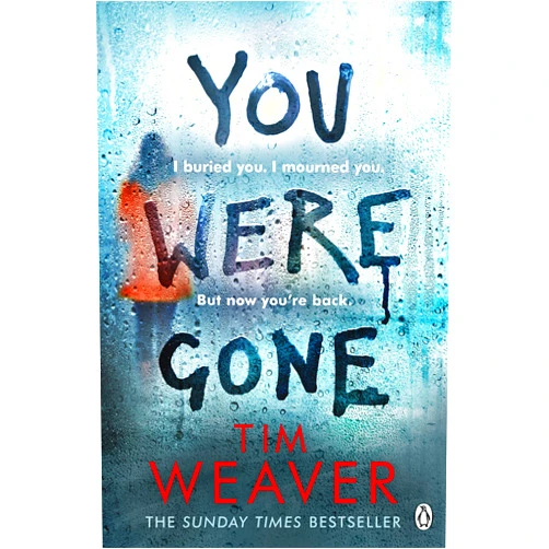 By WEAVER TIM (Author) YOU WERE GONE