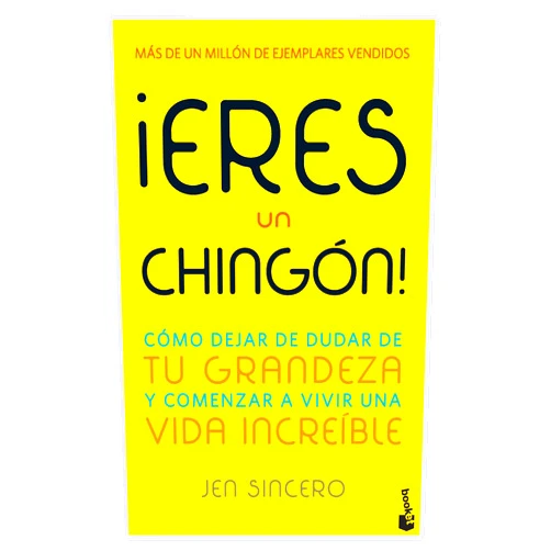Spanish Edition by Jen Sincero (Author) ¡Eres un chingón! / You Are a Badass! (Spanish Edition)